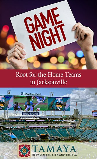 Root for the Home Teams in Jacksonville